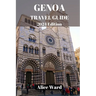 Genoa Travel Guide 2024: Uncovering the Hidden Charms and Treasures of Genoa's Inland Delights