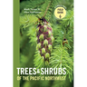 Trees and Shrubs of the Pacific Northwest