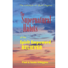 Supernatural Habits Of The Spirit-Empowered Believer: The Life Style Of God's Kingdom