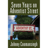 Seven Years on Adventist Street