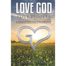 Love God Love Peoples: A Bible Study for the Curious