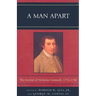 A Man Apart: The Journal of Nicholas Cresswell, 1774 - 1781