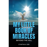 My Little Book of Miracles: Beyond The Veil