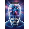 Brain Power: Unlocking the Secrets of Learning and Memory