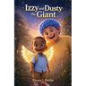Izzy and Dusty the Giant