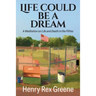 Life Could be a Dream: A Meditation on Life and Death in the Fifties