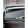 Working on Yachts and Superyachts: A guide to working in the superyacht industry