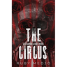 The Circus: A Villainous Heroes Novel