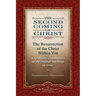The Second Coming of Christ, Volumes I & II: The Resurrection of the Christ Within You: A Revelatory Commentary on the Original Teachings of Jesus