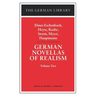 German Novellas of Realism: Ebner-Eschenbach, Heyse, Raabe, Storm, Meyer, Hauptmann: Volume Two
