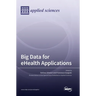 Big Data for eHealth Applications