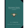 Rifleman Dodd: A Novel Of The Peninsular Campaign