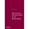Hostages and Hostage-Taking in the Roman Empire