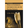 Design of Experiments for Agriculture and the Natural Sciences
