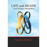 Life And Death In An Oxygen Atmosphere