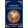Marsanes: The Ancient Gnostic Revelation of Cosmic Ascent - Unlocking the Hidden Realms, Divine Principles, and Esoteric Wisdom of the Soul