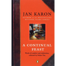 A Continual Feast: Words of Comfort and Celebration, Collected by Father Tim