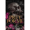 Prey for Me: A Dark Island Omegaverse Romance