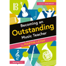 Becoming an Outstanding Music Teacher