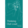 Thinking Out Loud