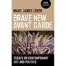 Brave New Avant Garde