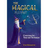 The Magical Flutist: Exercises for Tone and Technique
