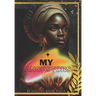 My Ancestors Said: by Healing While Black