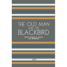 The Old Man and the Blackbird: Short Stories in French for Beginners
