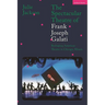 The Spectacular Theatre of Frank Joseph Galati: Reshaping American Theatre in Chicago, Illinois