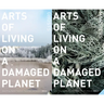 Arts of Living on a Damaged Planet: Ghosts and Monsters of the Anthropocene