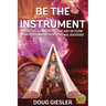 Be The Instrument