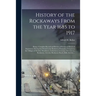 History of the Rockaways From the Year 1685 to 1917; Being a Complete Record and Review of Events of Historical Importance During That Period in the R