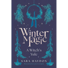 Winter Magic: A Witch's Yule