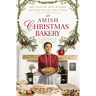 An Amish Christmas Bakery: Four Stories