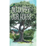 No Duppy in Our House