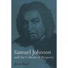 Samuel Johnson and the Culture of Property