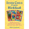 Inner Child Cards Workbook: Further Exercises and Mystical Teachings from the Fairy-Tale Tarot