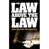The Law Above the Law