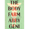 The Body Farm: Stories