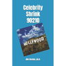Celebrity Shrink 90210