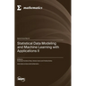 Statistical Data Modeling and Machine Learning with Applications II