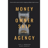 Money, Ownership. and Agency: As an Application of Promise Theory