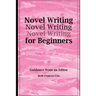 Novel Writing for Beginners: Guidance from an Editor