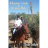 A Beginner's Guide to Owning a Mule