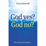 God Yes? God No?