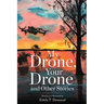 My Drone, Your Drone and Other Stories