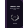 The Works of Forbes: To Which Is Prefixed a Biographical Sketch of the Life of the Author by J. Bannatyne