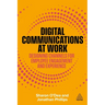Digital Communications at Work: Designing Channels for Employee Engagement and Experience