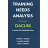 Training Needs Analysis through DACUM: A Guide for Coordinators