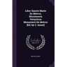 Liber Sancte Marie De Melros, Munimenta Vetustiora Monasterii De Melros [Ed. by C. Innes]